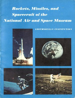 [Gutenberg 57421] • Rockets, Missiles, and Spacecraft of the National Air and Space Museum, Smithsonian Institution